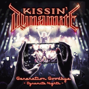 Kissin' Dynamite : Generation Goodbye - Dynamite Nights